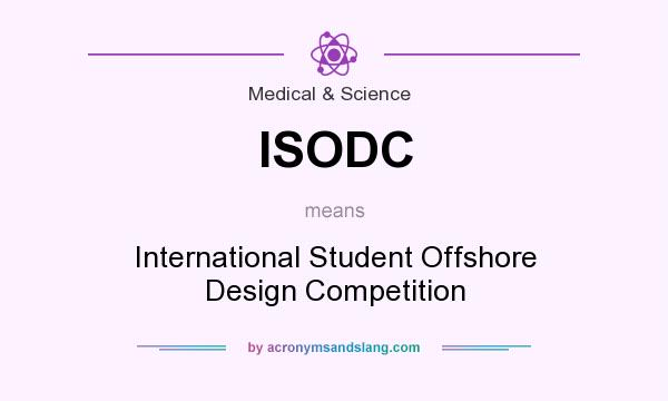 What does ISODC mean? It stands for International Student Offshore Design Competition