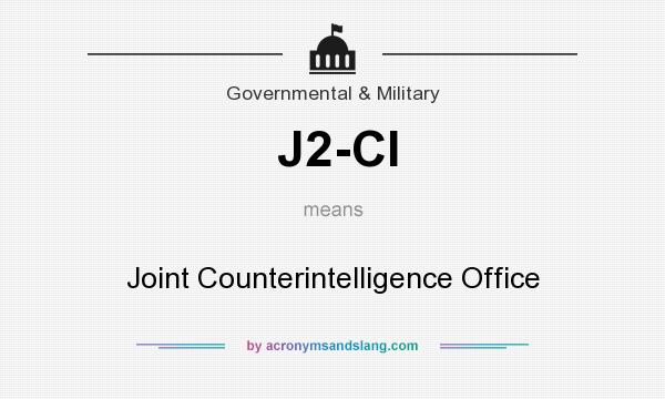 What does J2-CI mean? It stands for Joint Counterintelligence Office