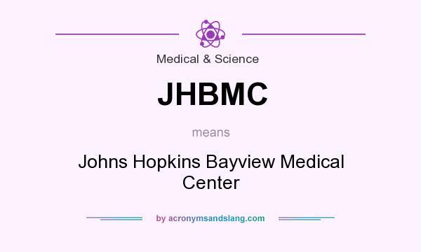 What does JHBMC mean? It stands for Johns Hopkins Bayview Medical Center