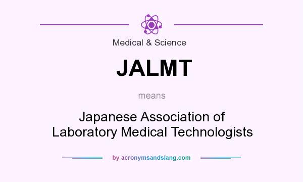What does JALMT mean? It stands for Japanese Association of Laboratory Medical Technologists