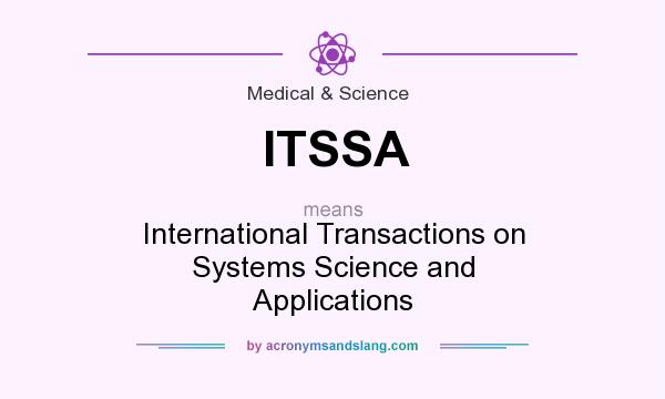 What does ITSSA mean? It stands for International Transactions on Systems Science and Applications