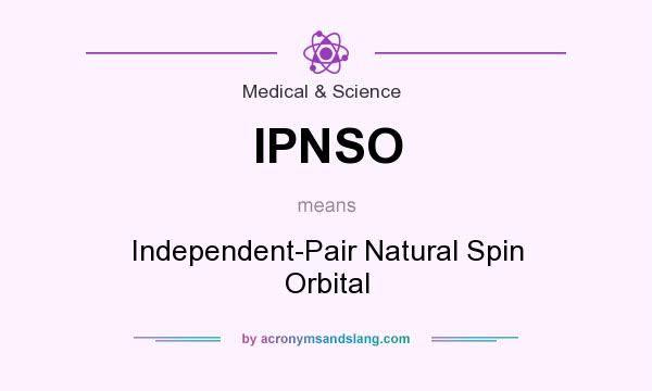 What does IPNSO mean? It stands for Independent-Pair Natural Spin Orbital