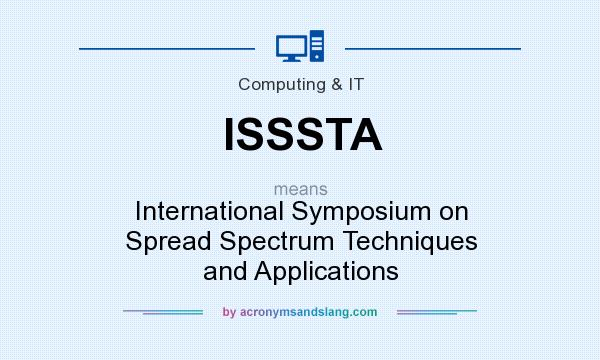 What does ISSSTA mean? It stands for International Symposium on Spread Spectrum Techniques and Applications