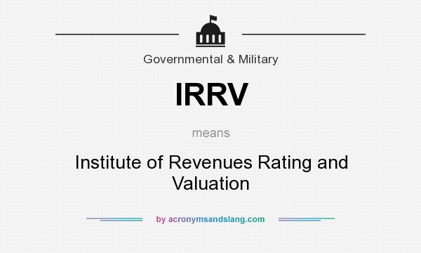 What does IRRV mean? It stands for Institute of Revenues Rating and Valuation