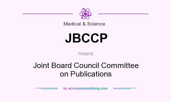 What does JBCCP mean? It stands for Joint Board Council Committee on Publications