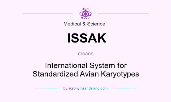What does ISSAK mean? It stands for International System for Standardized Avian Karyotypes