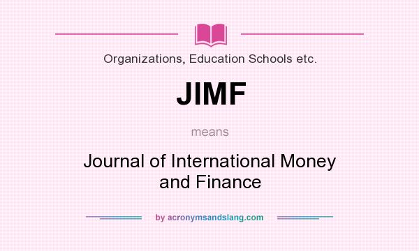 What does JIMF mean? It stands for Journal of International Money and Finance