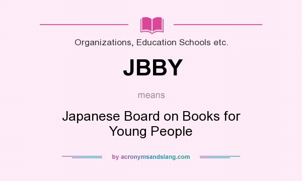 What does JBBY mean? It stands for Japanese Board on Books for Young People