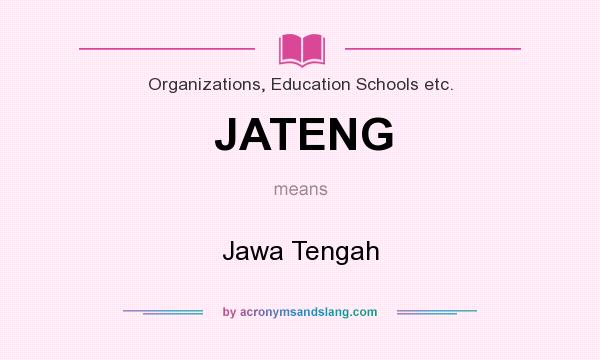 What does JATENG mean? It stands for Jawa Tengah