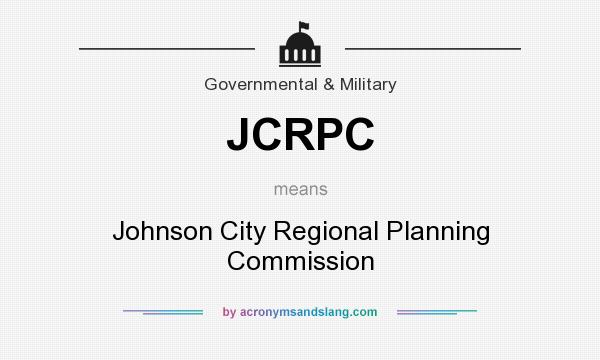 What does JCRPC mean? It stands for Johnson City Regional Planning Commission