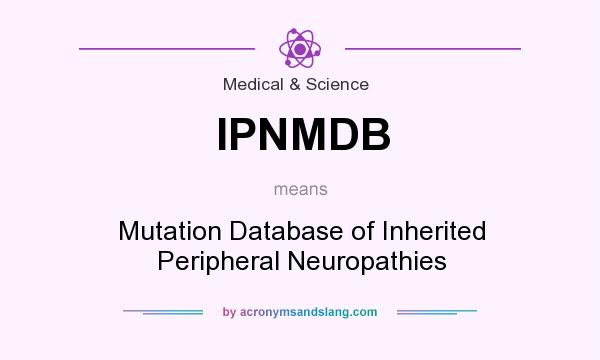 What does IPNMDB mean? It stands for Mutation Database of Inherited Peripheral Neuropathies