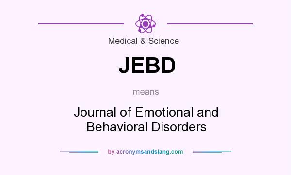What does JEBD mean? It stands for Journal of Emotional and Behavioral Disorders