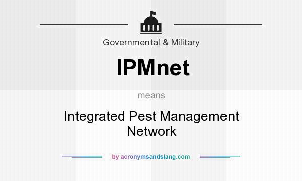 What does IPMnet mean? It stands for Integrated Pest Management Network