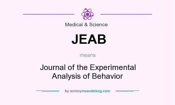 What does JEAB mean? It stands for Journal of the Experimental Analysis of Behavior