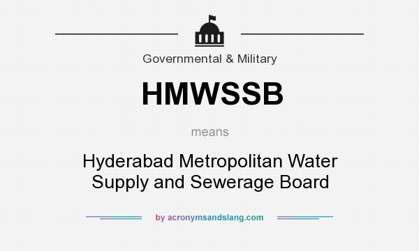 What does HMWSSB mean? It stands for Hyderabad Metropolitan Water Supply and Sewerage Board
