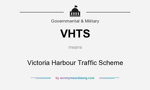 What does VHTS mean? It stands for Victoria Harbour Traffic Scheme