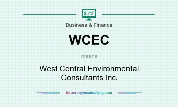 What does WCEC mean? It stands for West Central Environmental Consultants Inc.
