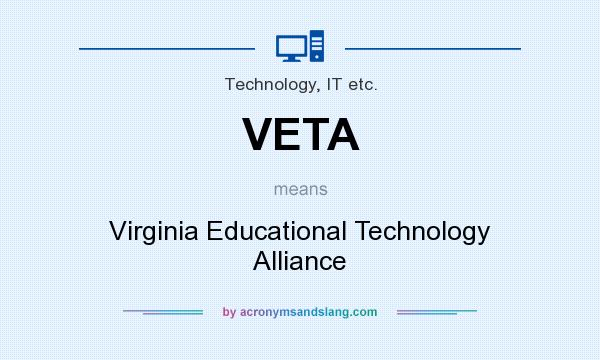 What does VETA mean? It stands for Virginia Educational Technology Alliance