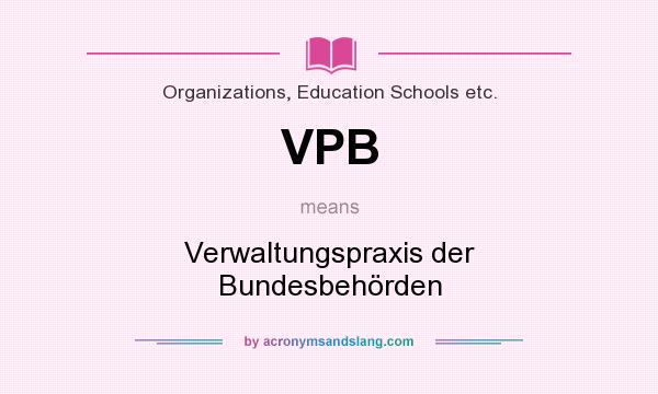 What does VPB mean? It stands for Verwaltungspraxis der Bundesbehörden