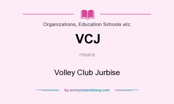 What does VCJ mean? It stands for Volley Club Jurbise