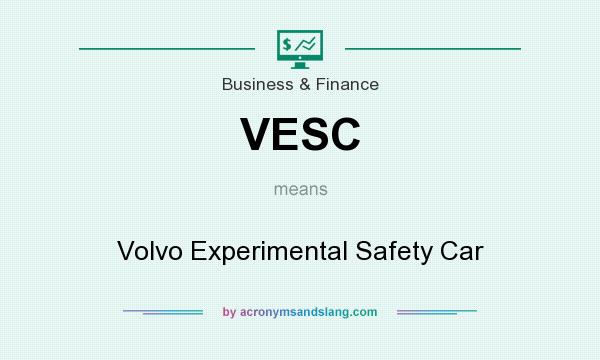 What does VESC mean? It stands for Volvo Experimental Safety Car