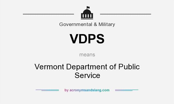 What does VDPS mean? It stands for Vermont Department of Public Service