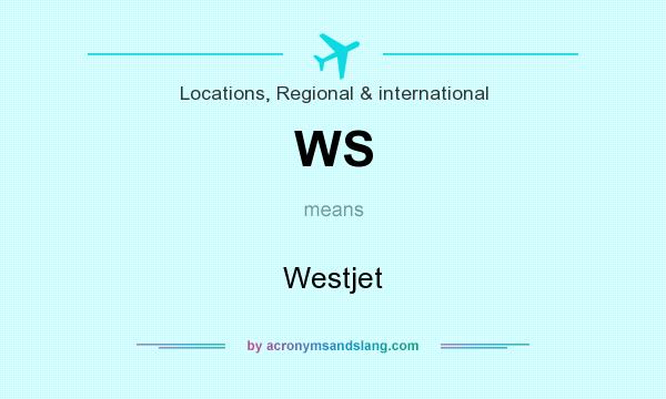 What does WS mean? It stands for Westjet