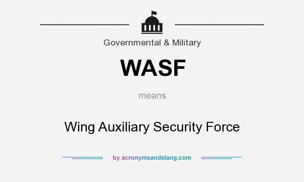 What does WASF mean? It stands for Wing Auxiliary Security Force