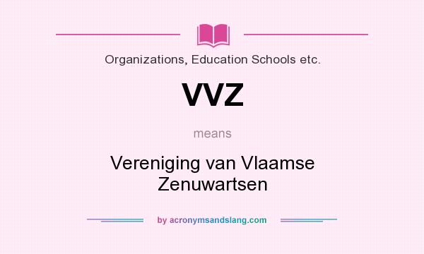 What does VVZ mean? It stands for Vereniging van Vlaamse Zenuwartsen