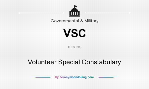 What does VSC mean? It stands for Volunteer Special Constabulary