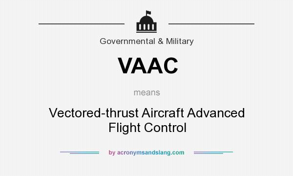 What does VAAC mean? It stands for Vectored-thrust Aircraft Advanced Flight Control