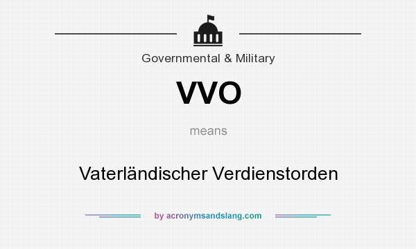 What does VVO mean? It stands for Vaterländischer Verdienstorden