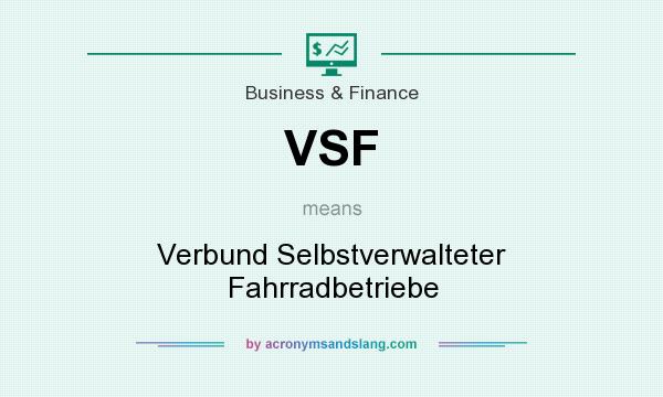 What does VSF mean? It stands for Verbund Selbstverwalteter Fahrradbetriebe