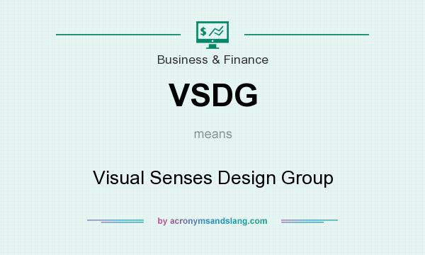What does VSDG mean? It stands for Visual Senses Design Group