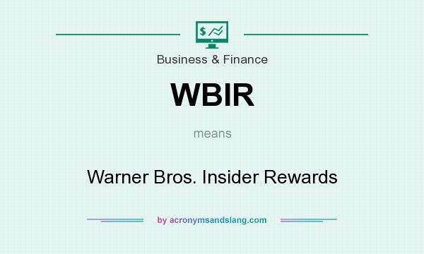 What does WBIR mean? It stands for Warner Bros. Insider Rewards