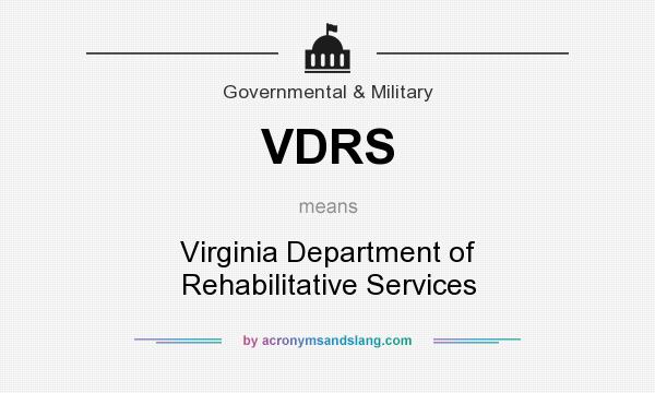 What does VDRS mean? It stands for Virginia Department of Rehabilitative Services