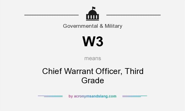 What does W3 mean? It stands for Chief Warrant Officer, Third Grade