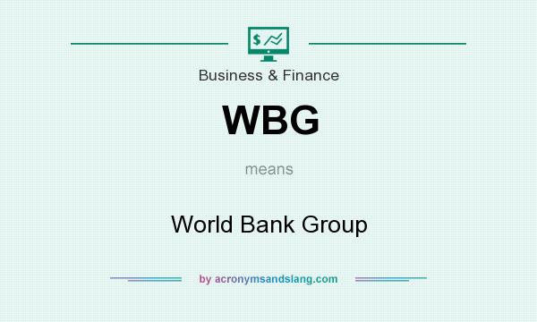 What does WBG mean? It stands for World Bank Group