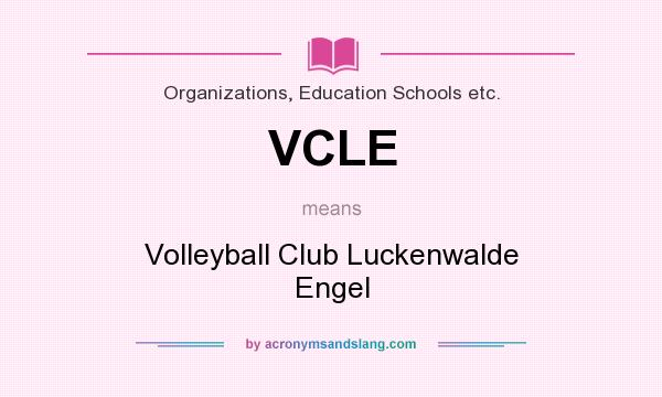 What does VCLE mean? It stands for Volleyball Club Luckenwalde Engel