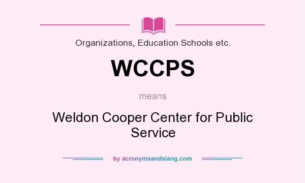 What does WCCPS mean? It stands for Weldon Cooper Center for Public Service