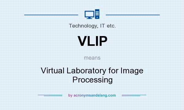 What does VLIP mean? It stands for Virtual Laboratory for Image Processing