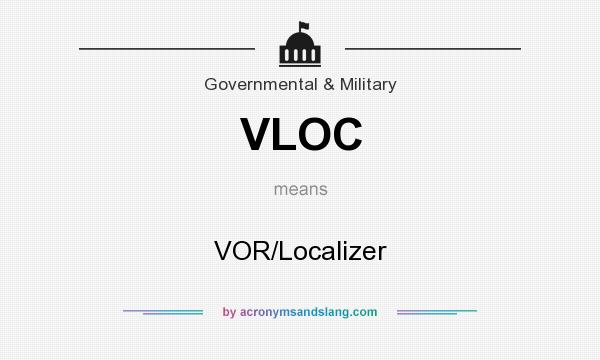 What does VLOC mean? It stands for VOR/Localizer