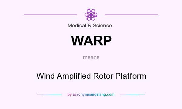 What does WARP mean? It stands for Wind Amplified Rotor Platform