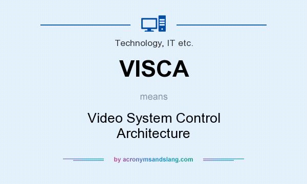 What does VISCA mean? It stands for Video System Control Architecture