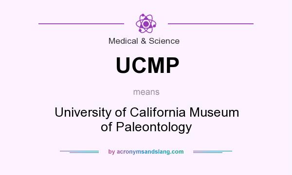 What does UCMP mean? It stands for University of California Museum of Paleontology