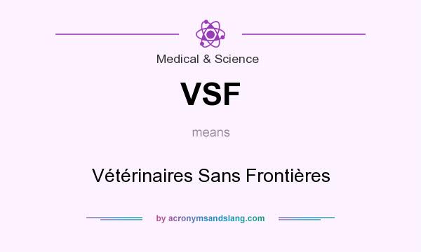 What does VSF mean? It stands for Vétérinaires Sans Frontières