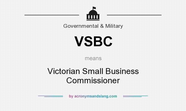What does VSBC mean? It stands for Victorian Small Business Commissioner