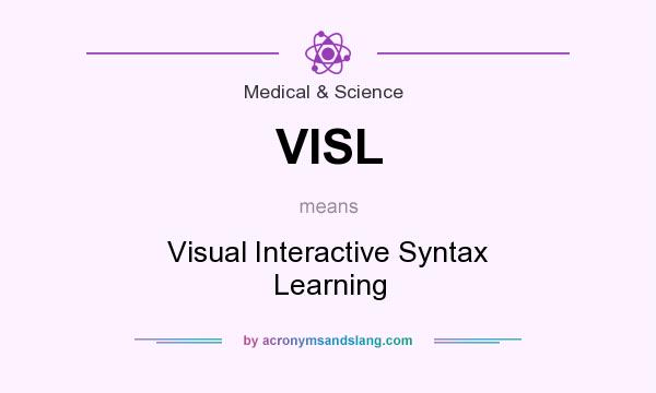 What does VISL mean? It stands for Visual Interactive Syntax Learning