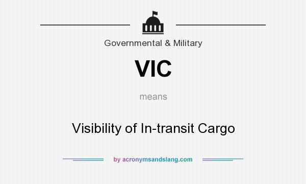 What does VIC mean? It stands for Visibility of In-transit Cargo