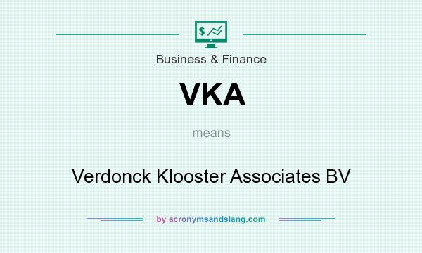 What does VKA mean? It stands for Verdonck Klooster Associates BV